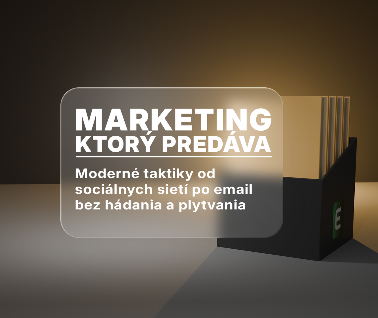 Marketing, ktorý predáva